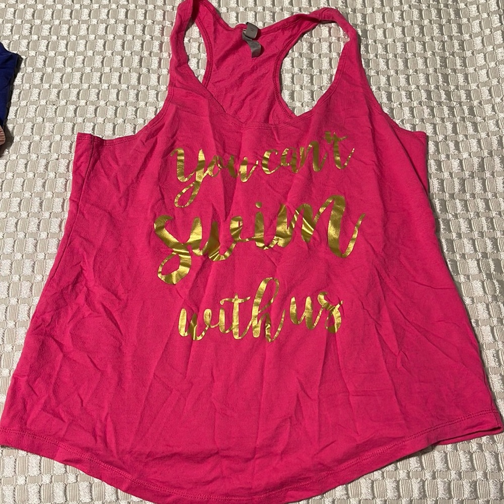 Hot pink tank “you can’t swim with us” size xl great for Bach!